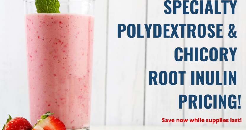 Icon Foods Take advantage of specialty polydextrose & chicory root inulin pricing!