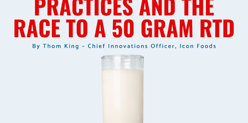 Icon Foods Dairy Proteins Best Practices and The Race to a 50 Gram RTD